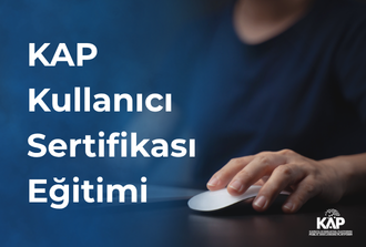 KAP Kullanıcı Sertifikası Eğitimi