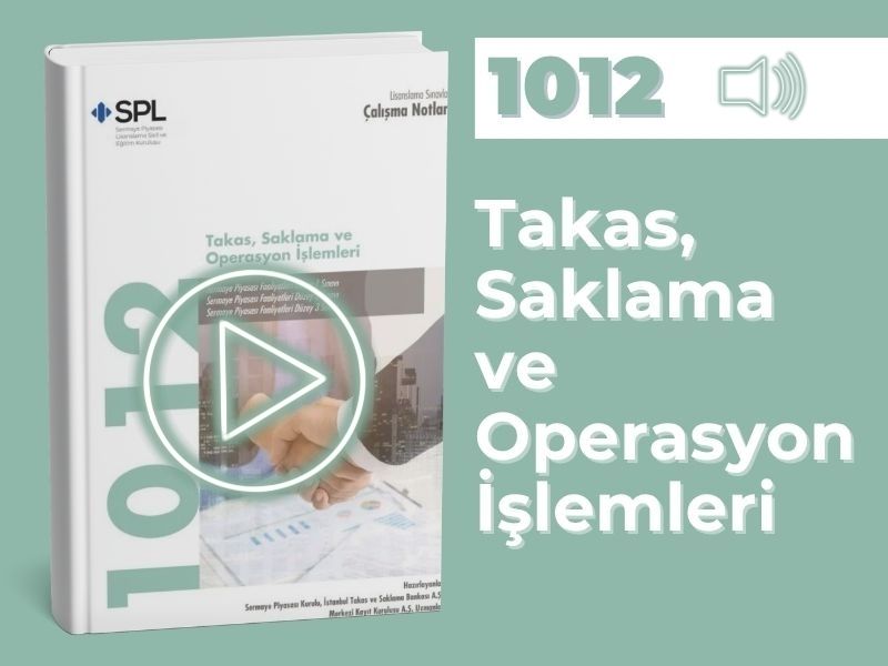 Takas, Saklama ve Operasyon İşlemleri